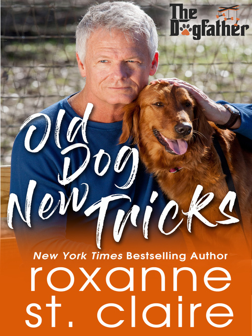 Title details for Old Dog New Tricks by Roxanne St. Claire - Available
